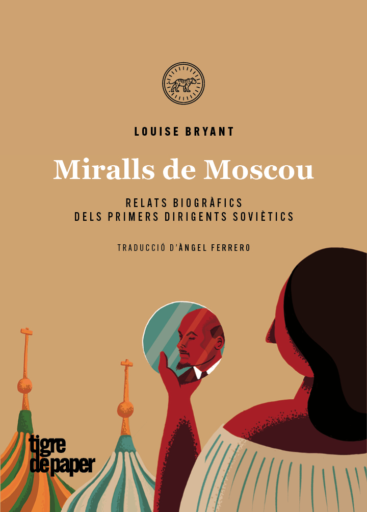 MIRALLS DE MOSCOU - Louise Bryant