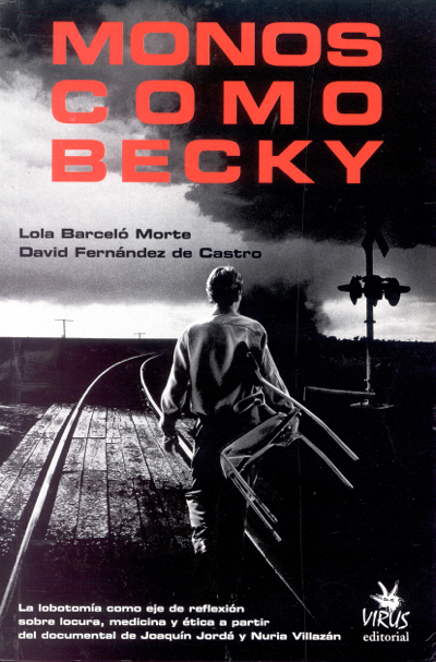 Monos como Becky - Lola Barceló Morte | David Fernández de Castro