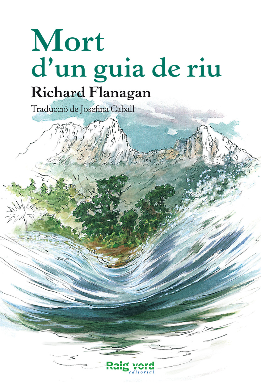 MORT D'UN GUIA DE RIU - Richard Flanagan