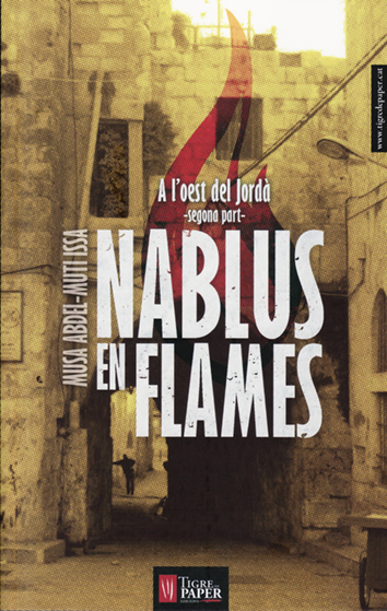 Nablus en flames - Musa Abdel-Muti Issa