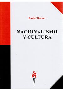Nacionalismo y cultura - Rudolf Rocker