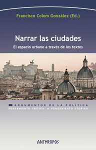 Narrar las ciudades - Francisco Colom González (Ed.)