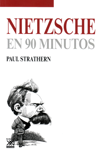 Nietzsche en 90 minutos - Paul Strathern