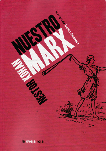 Nuestro Marx - Nestor Kohan