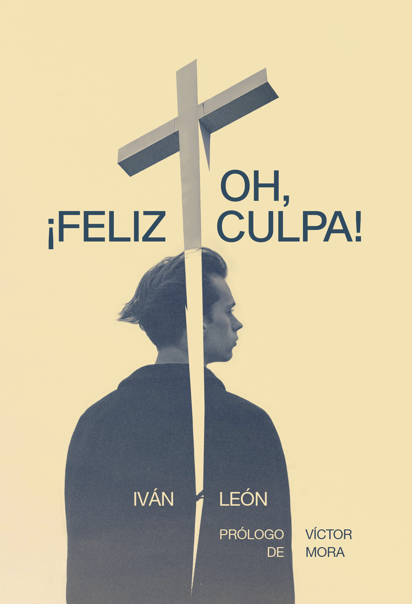 OH, ¡FELIZ CULPA! - Ivan Leon