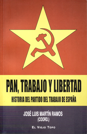 Pan, trabajo y libertad - José Luis Martín Ramos (coord.)