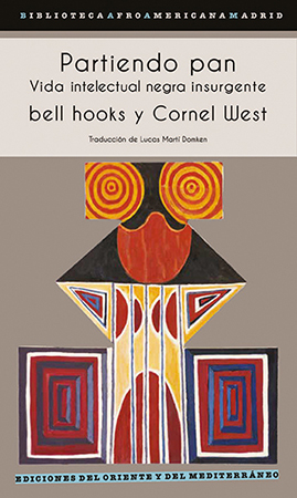PARTIENDO PAN - bell hooks | Cornel West