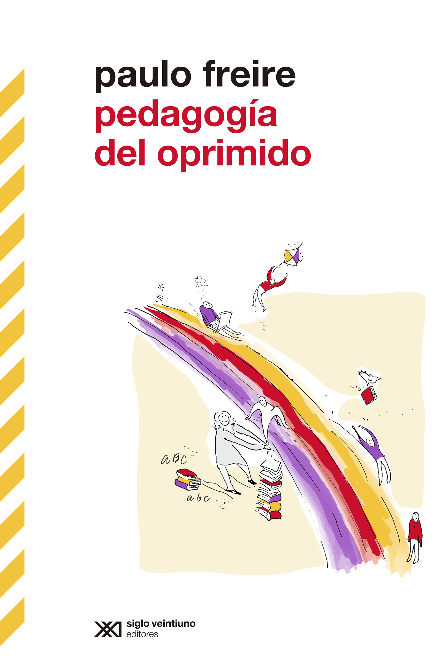 Pedagogía del oprimido (nueva edición) - Paulo Freire