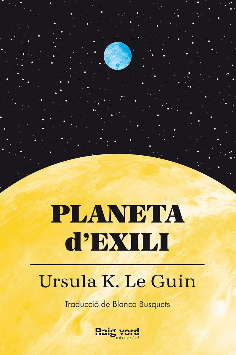 Planeta d'exili - Ursula K. Le Guin