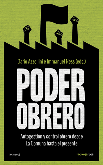 Poder obrero - Darío Azzellini e Immanuel Ness (ed.)