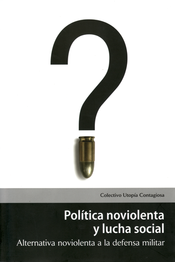 politica-noviolenta-y-lucha-social-9788493941574