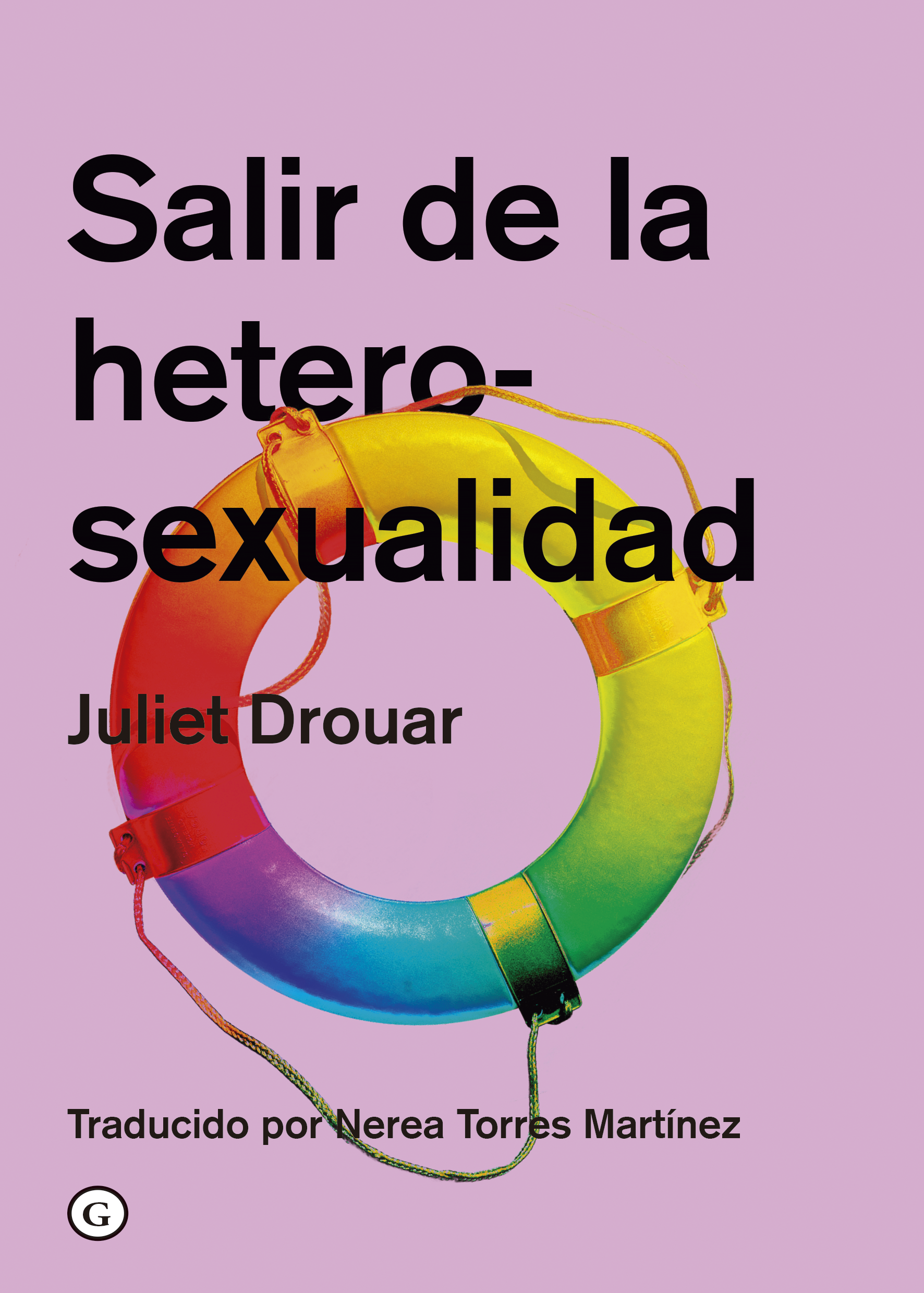 SALIR DE LA HETEROSEXUALIDAD - Juliet Drouar