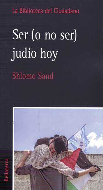 Ser (o no ser) judío hoy - Shlomo Sand