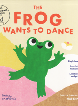the-frog-wants-to-dance-9788412129229