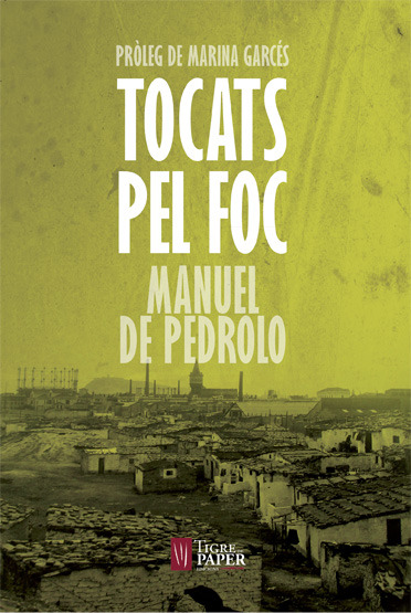 Tocats pel foc - Manuel de Pedrolo