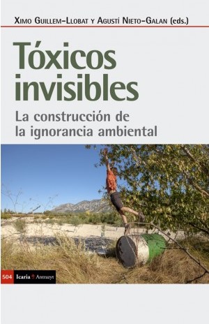 Tóxicos invisibles - Ximo Guillem-Llobat, Agustí Nieto-Galan 