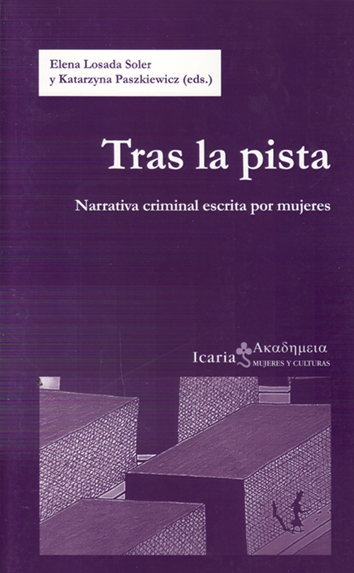 Tras la pista - Elena Losada Soler y Katarzyna Paszkiewicz (eds.)