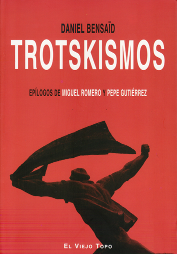 Trotskismos - Daniel Bensaid