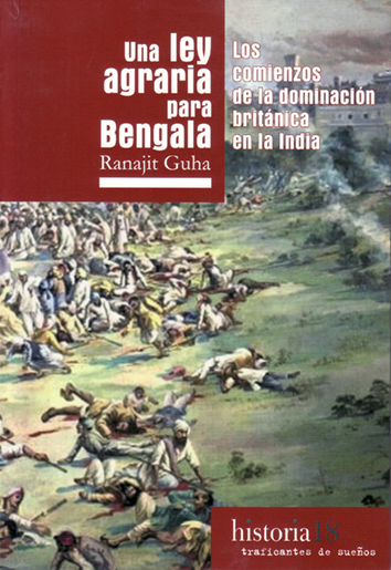 Una ley agraria para Bengala - Ranajit Guha