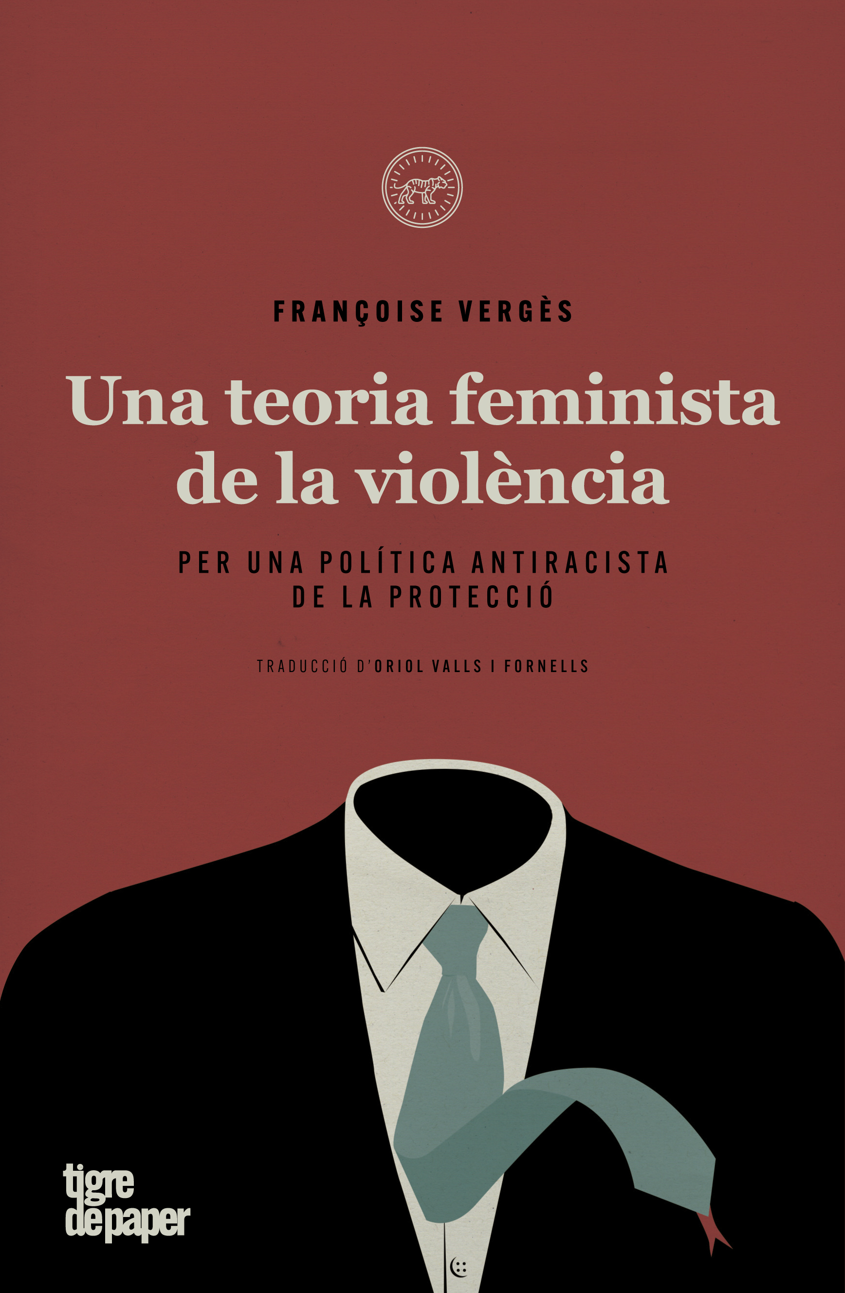 UNA TEORIA FEMINISTA DE LA VIOLÈNCIA - Françoise Vergès
