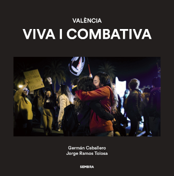 VALÈNCIA VIVA I COMBATIVA - Germán Caballero, Jorge Ramos