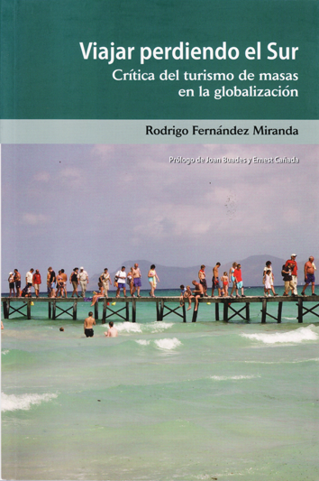 Viajar perdiendo el sur - Rodrigo Fernández Miranda